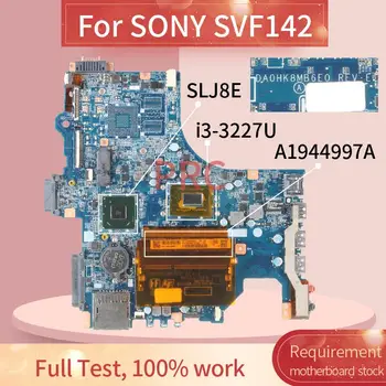 A1944997A SONY SVF142 i3-3227U Sülearvuti emaplaadi DA0HK8MB6E0 SR0XF DDR3 Sülearvuti Emaplaadi